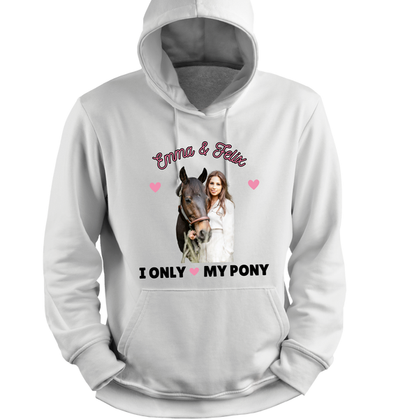 Personalised Hoodie - I only love my horse